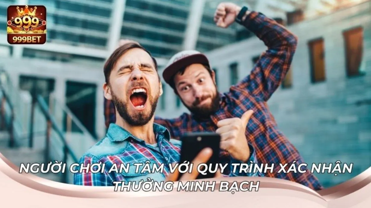 Đánh Giá Mức Độ Minh Bạch Trong Trả Thưởng Tại 999BET 4 Người chơi nói gì về minh bạch tại nhà cái uy tín
